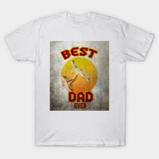 best dad ever T-Shirt